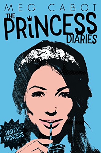 Party Princess (Princess Diaries, 7) von Macmillan Children's Books